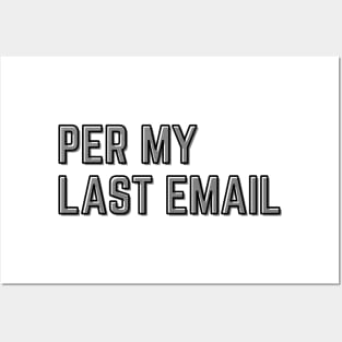 Per my last email Posters and Art